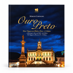 Livro Ouro Preto: Uma Viagem em Pedra e Ouro