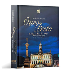 Livro Ouro Preto: Uma Viagem em Pedra e Ouro