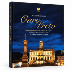 Livro Ouro Preto: Uma Viagem em Pedra e Ouro